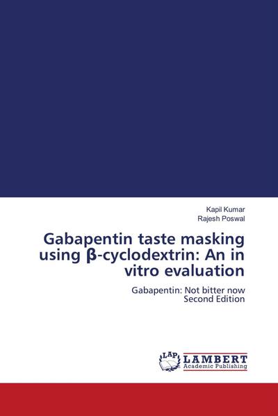 Gabapentin taste masking using ¿-cyclodextrin: An in vitro evaluation