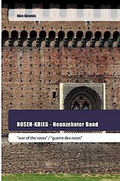 ROSEN-KRIEG - Neunzehnter Band