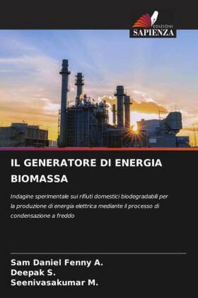IL GENERATORE DI ENERGIA BIOMASSA