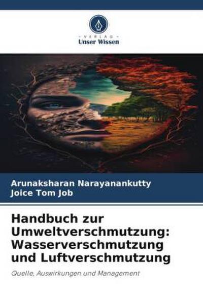 Handbuch zur Umweltverschmutzung: Wasserverschmutzung und Luftverschmutzung