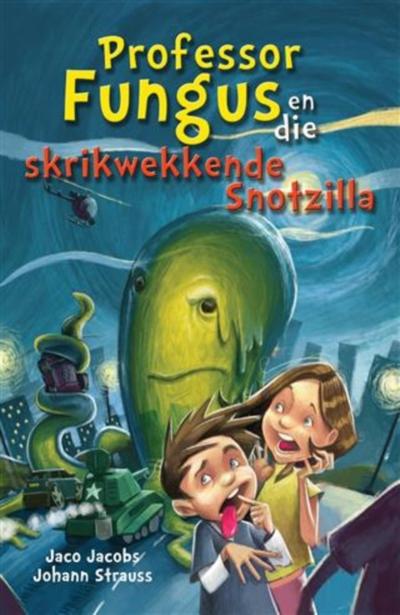Professor Fungus en die skrikwekkende Snotzilla