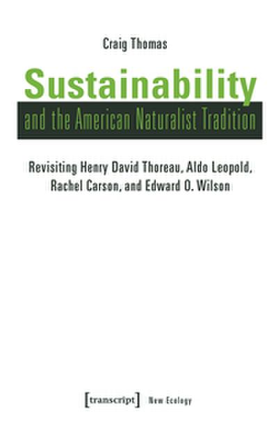 Sustainability and the American Naturalist Tradition