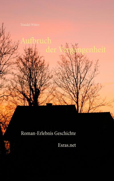 Witter, T: Aufbruch der Vergangenheit