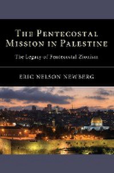 The Pentecostal Mission in Palestine