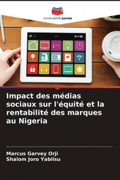 Impact des médias sociaux sur l’équité et la rentabilité des marques au Nigeria