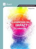 Klassenführung mit Impact-Techniken