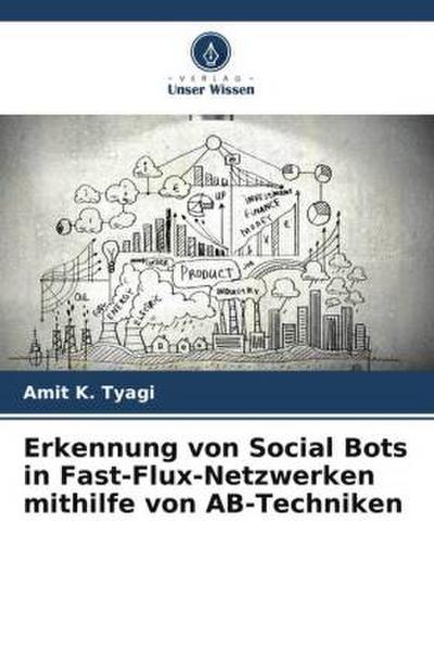 Erkennung von Social Bots in Fast-Flux-Netzwerken mithilfe von AB-Techniken