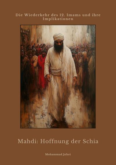 Mahdi: Hoffnung der Schia