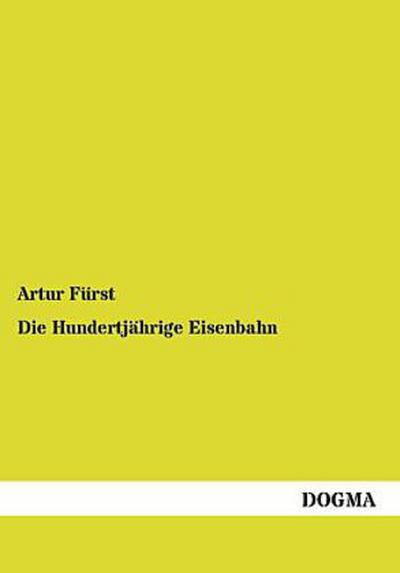 Die Hundertjährige Eisenbahn