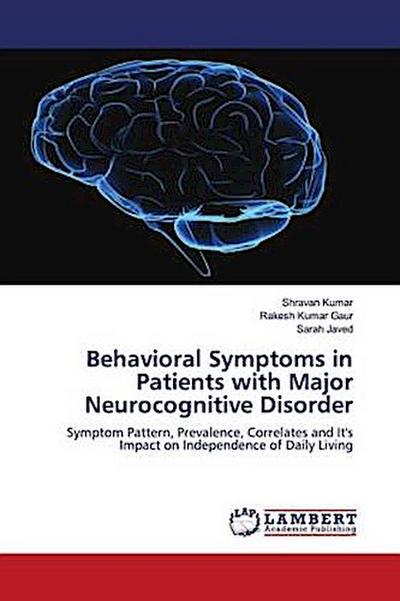 Behavioral Symptoms in Patients with Major Neurocognitive Disorder