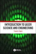 Introduction to Laser Science and Engineering