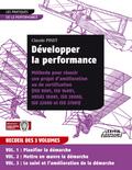 Développer la performance Méthode pour réussir son projet d’amélioration ou de certification (ISO 9001, IS0 14001, 0HSAS 18001, ISO 20000, ISO 22000 et ISO 27001) RECUEIL 3 VOLUMES