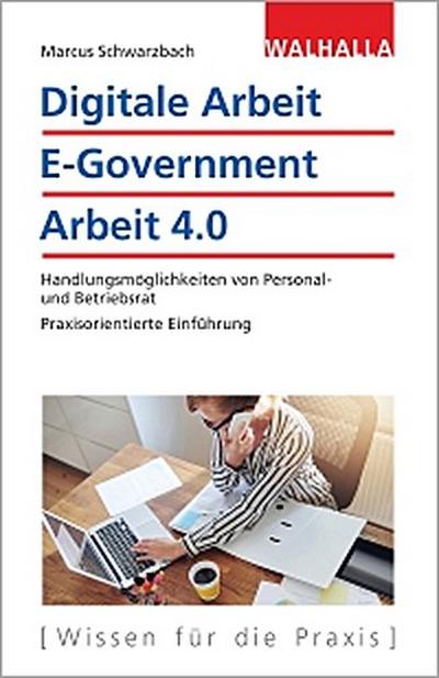 Digitale Arbeit, E-Government, Arbeit 4.0
