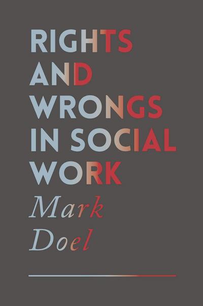 Doel, M: Rights and Wrongs in Social Work