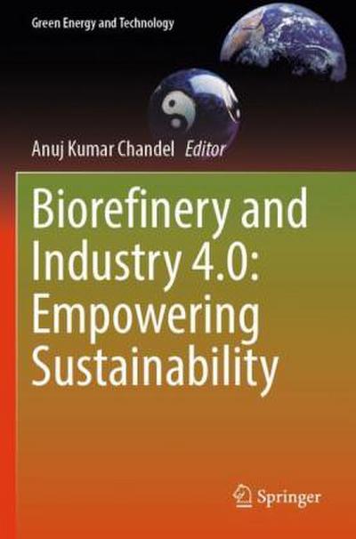 Biorefinery and Industry 4.0: Empowering Sustainability