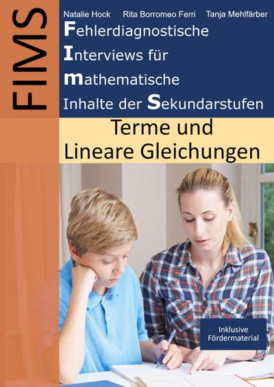 Fehlerdiagnostische Interviews für mathematische Inhalte der Sekundarstufen (FIMS)