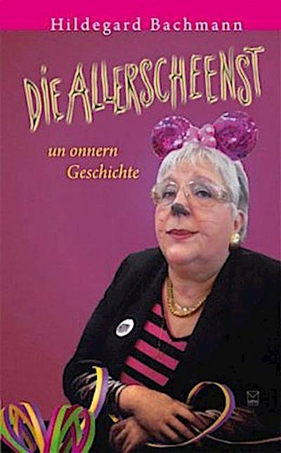 Die Allerscheenst un onnern Geschichte