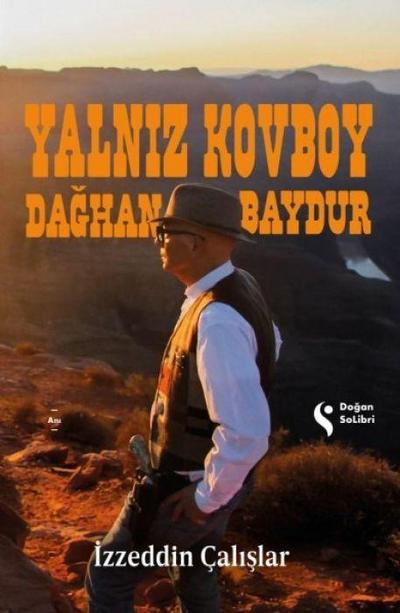 Yalniz Kovboy Daghan Baydur