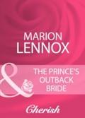 Prince’s Outback Bride (Mills & Boon Che