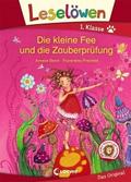 Leselöwen 1. Klasse - Die kleine Fee und die Zauberprüfung von Amelie Benn | Ebook