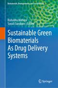 Sustainable Green Biomaterials As Drug Delivery Systems