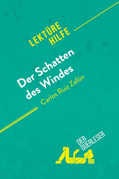 Der Schatten des Windes von Carlos Ruiz Zafón (Lektürehilfe)