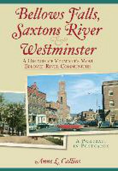 Bellows Falls, Saxtons River & Westminster