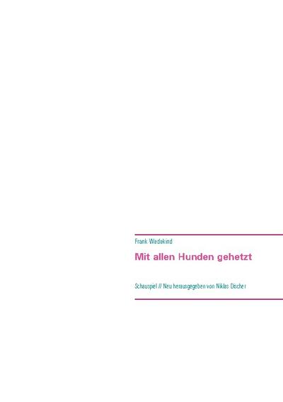 Mit allen Hunden gehetzt