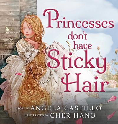 Princesses don’t have Sticky Hair