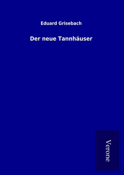 Der neue Tannhäuser