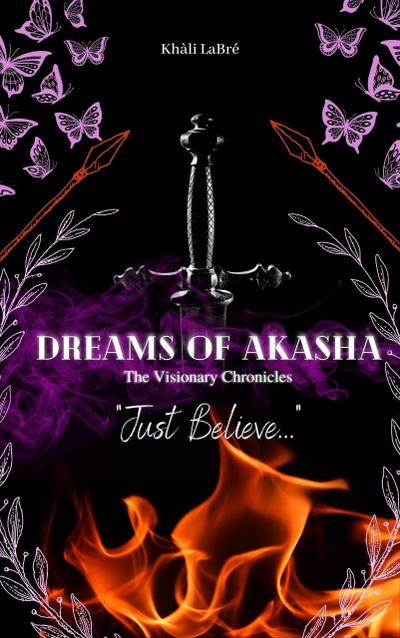 Dreams of Akasha (The Visionary Chronicles, #1)