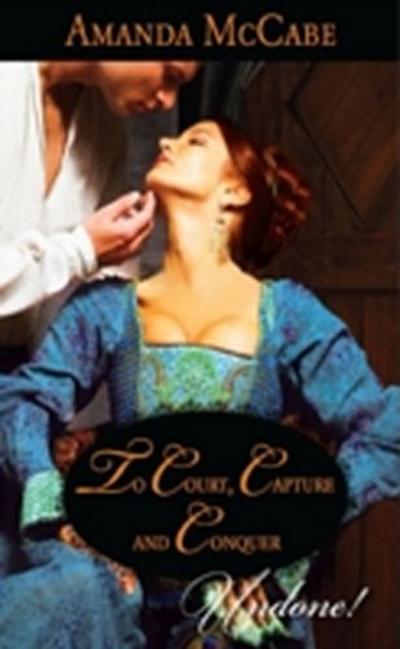 To Court, Capture And Conquer