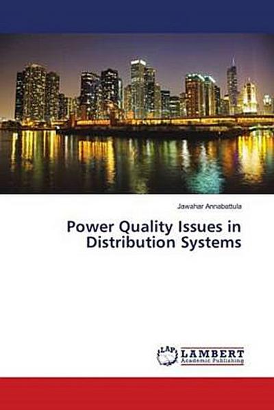 Power Quality Issues in Distribution Systems