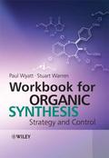 Workbook for Organic Synthesis: Strategy and Contr