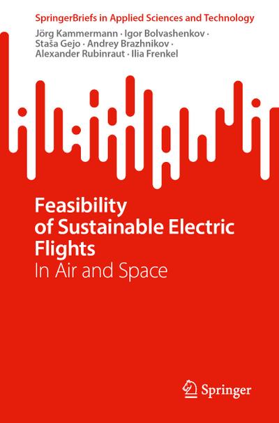 Feasibility of Sustainable Electric Flights