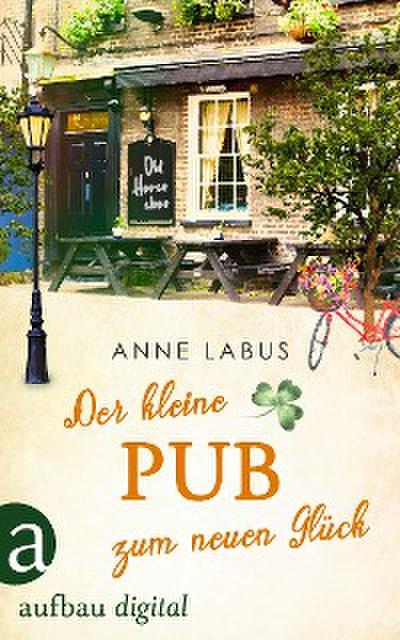 Der kleine Pub zum neuen Glück