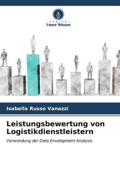 Leistungsbewertung von Logistikdienstleistern