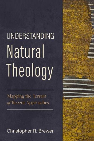 Understanding Natural Theology