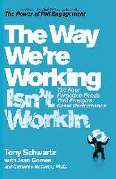 The Way We’re Working Isn’t Working