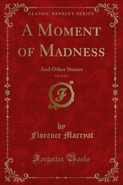 A Moment of Madness