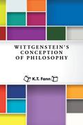 Wittgenstein’s Conception of Philosophy