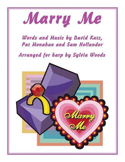 Marry Me: Arranged for Harp by Sylvia Woods