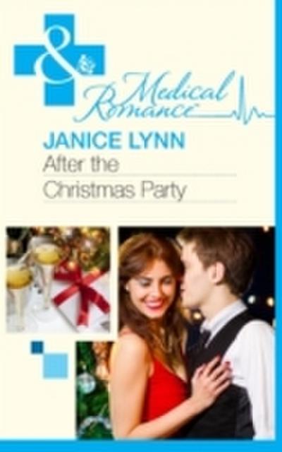 After The Christmas Party... (Mills & Boon Medical)