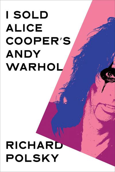 I Sold Alice Cooper’s Andy Warhol
