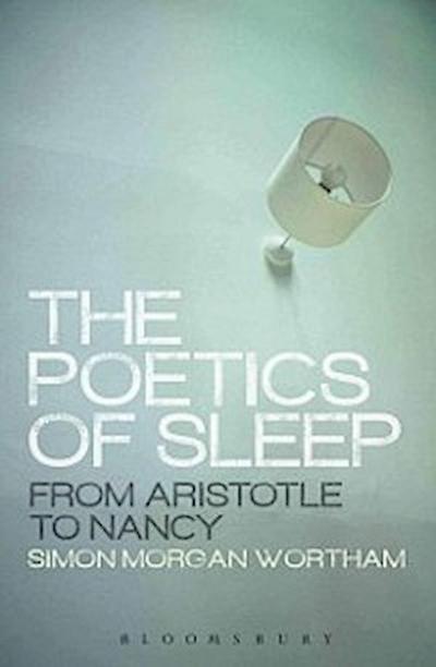 The Poetics of Sleep