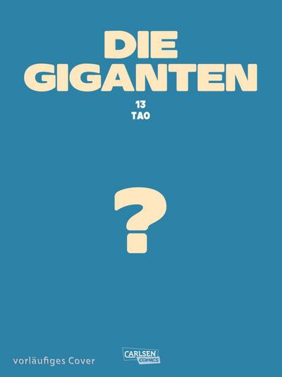 Die Giganten 13: Tao