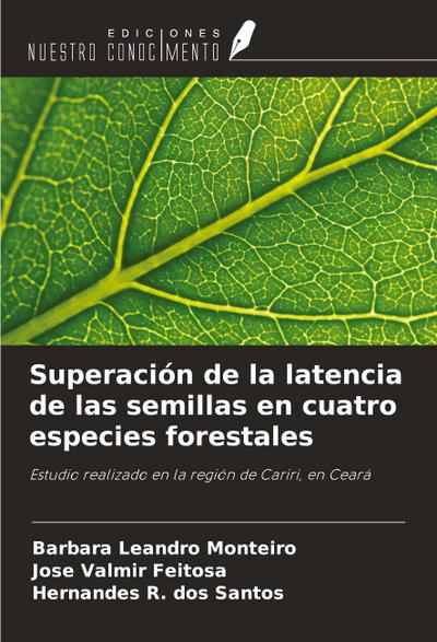 Superación de la latencia de las semillas en cuatro especies forestales