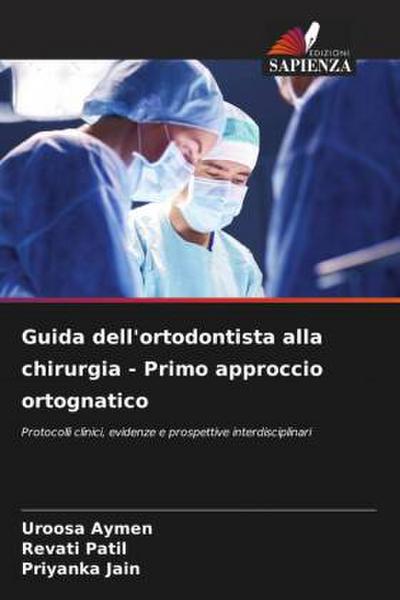 Guida dell’ortodontista alla chirurgia - Primo approccio ortognatico