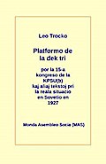Platformo de la dek tri kaj aliaj tekstoj pri la reala situacio en Sovetio en la jaro 1927