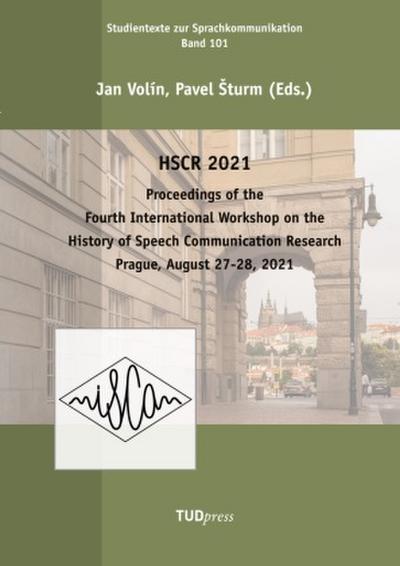 Proceedings of the Fourth International Workshop on the History of Speech Communication Research